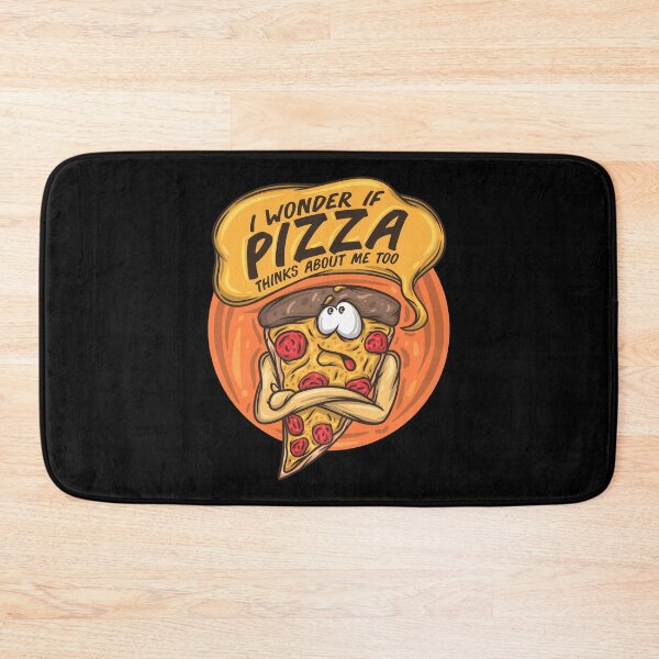 Item preview, I Wonder If Pizza Thinks About Me Too Fast Food Pizza Slice designed and sold by DoSt-997.
