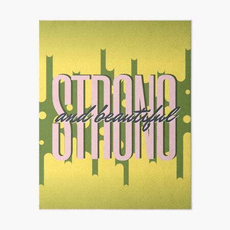 Item preview, Strong and Beautiful Pink Yellow Green designed and sold by Dream Big! by E. H..