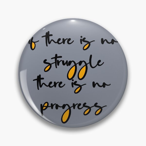 Item preview, If there is no struggle there is no progress designed and sold by pipeswitz.