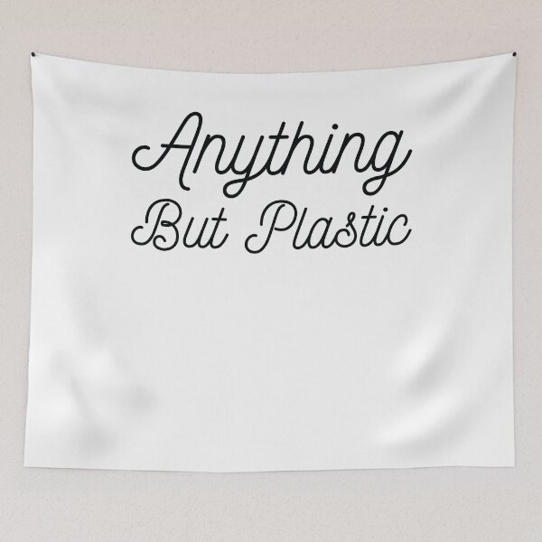 Item preview, Anything But Plastic Nature Lover designed and sold by Scratches Tees.