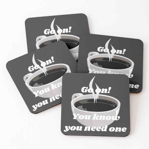 Item preview, Coffee, Go on! You know you need one #3 designed and sold by Hypnotees.
