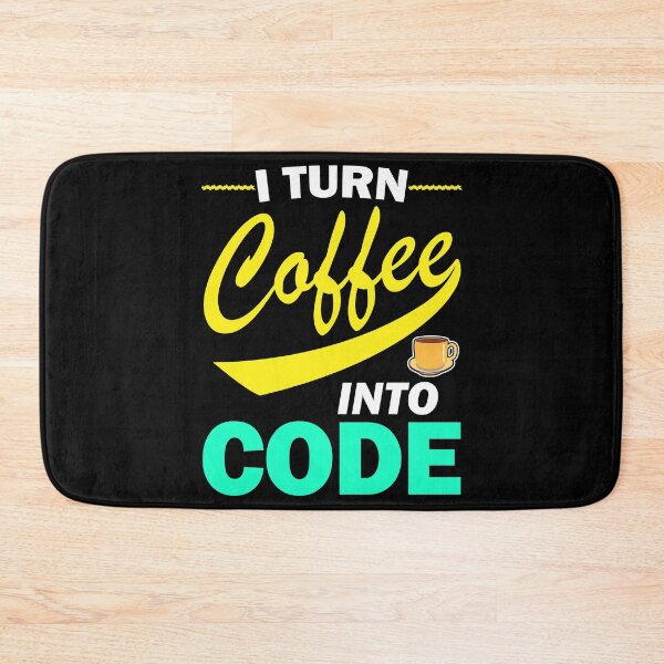 Item preview, I Turn Coffee Into Code Funny Programmer Quote designed and sold by vineeth.