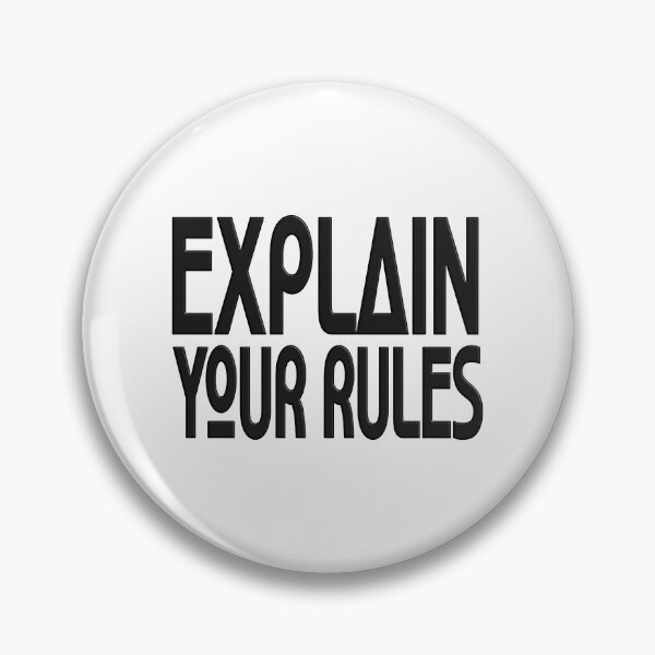 Item preview,  EXPLAIN YOUR RULES designed and sold by Ralek.