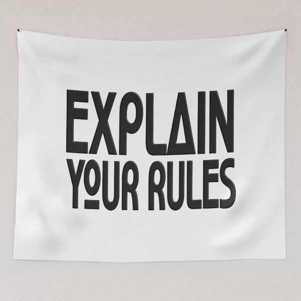 Item preview,  EXPLAIN YOUR RULES designed and sold by Ralek.