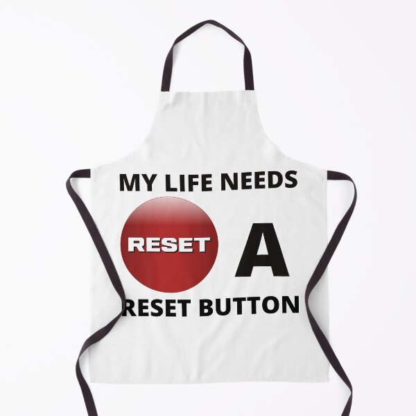 Item preview, My Life Needs A Reset Button designed and sold by RGRamsey.