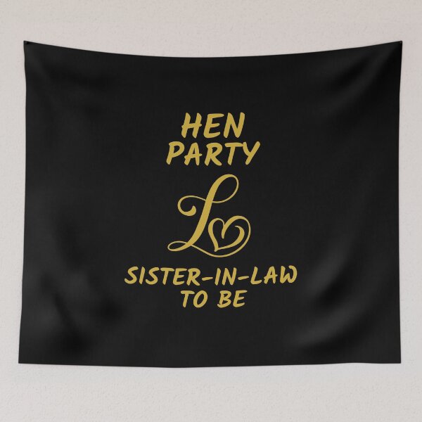 Item preview, HEN PARTY LOVE SISTER-IN-LAW TO BE designed and sold by kawrdesigns.