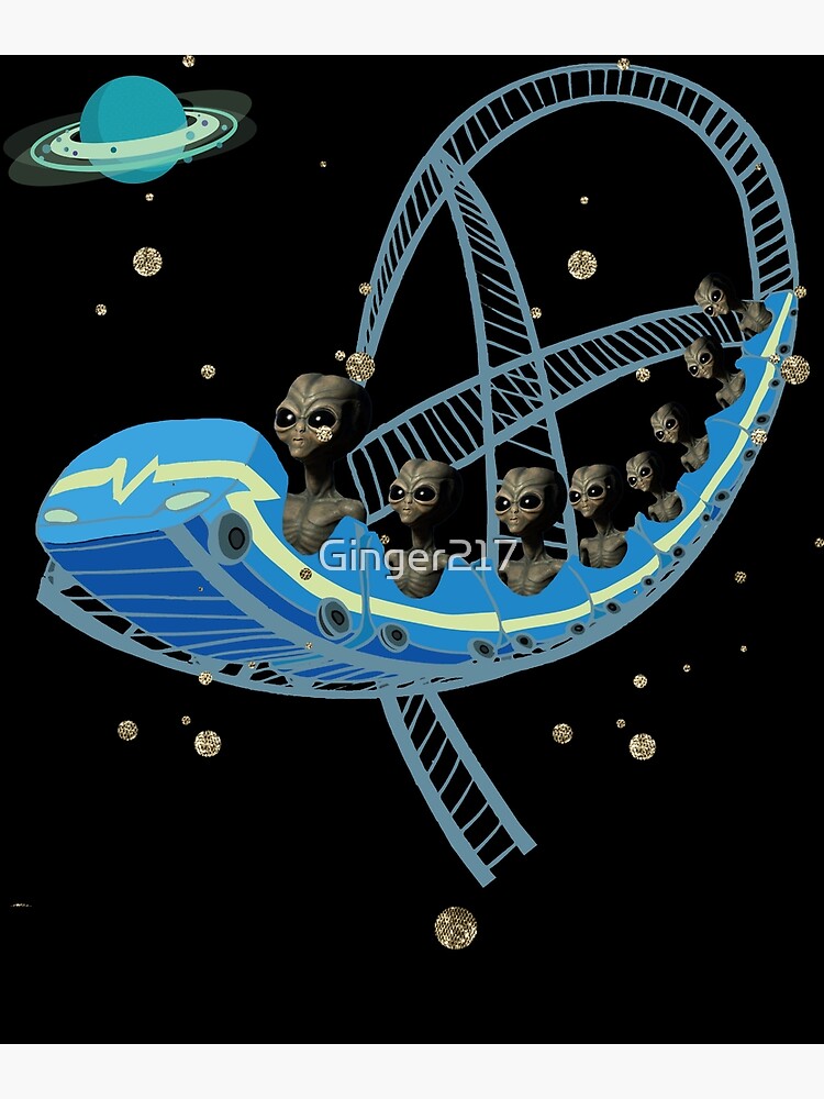 Funny Aliens Riding A Roller Coaster Space Alien Lover Poster