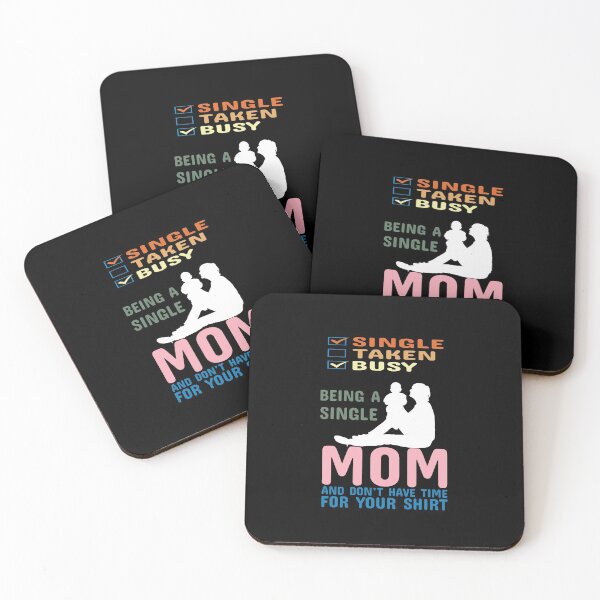 Item preview, Being A Single Mom Busy Mama Taken Mother  designed and sold by ShirtzTonight.
