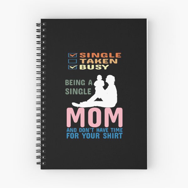 Item preview, Being A Single Mom Busy Mama Taken Mother  designed and sold by ShirtzTonight.