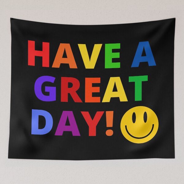 Item preview, Have A Great Day! Smily Face. Rainbow Colours. Capitals. designed and sold by JellyBeenzz.