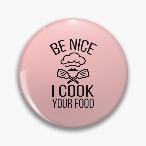 Item preview, Be Nice I Cook Your Food - Funny Food humor designed and sold by meedTee.