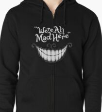 Were All Mad Here White Zipped Hoodie