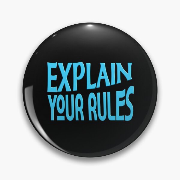 Item preview,  EXPLAIN YOUR RULES designed and sold by Ralek.
