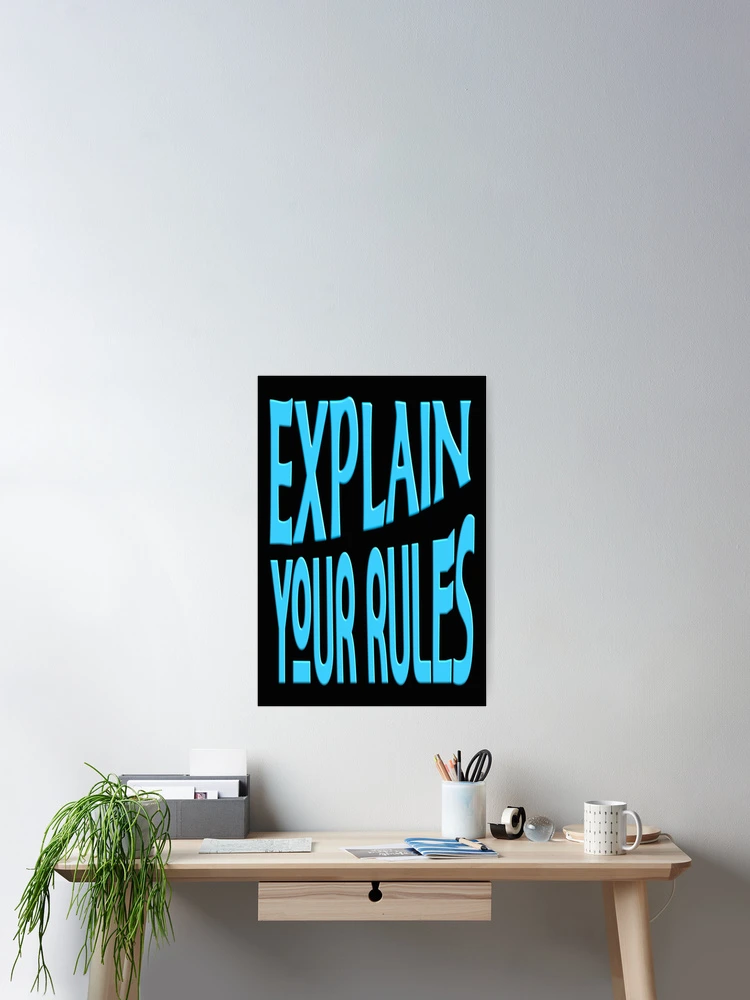 Imagen 2 de 3, Póster con la obra  explain your rules, diseñada y vendida por Ralek.