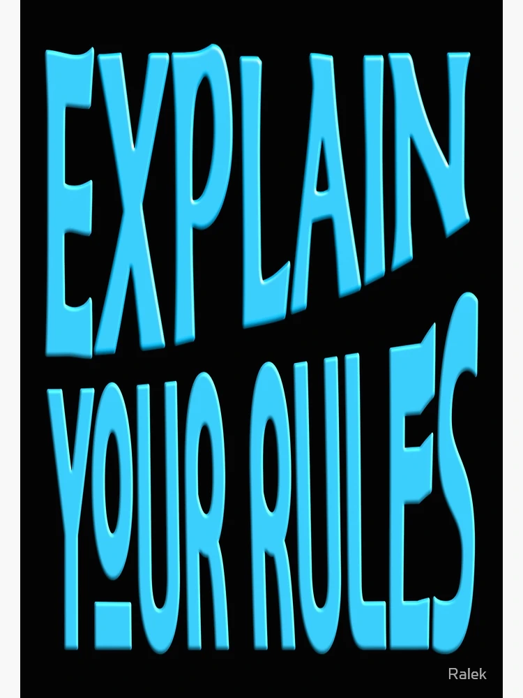 Imagen 3 de 3, Póster con la obra  explain your rules, diseñada y vendida por Ralek.