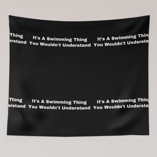 Item preview, It’s A Swimming Thing You Wouldn’t Understand designed and sold by Yeewen88.