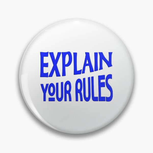 Item preview,  EXPLAIN YOUR RULES designed and sold by Ralek.