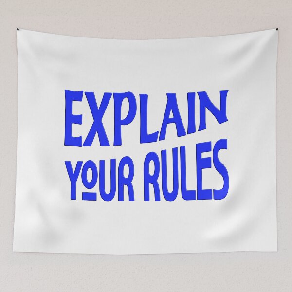 Item preview,  EXPLAIN YOUR RULES designed and sold by Ralek.