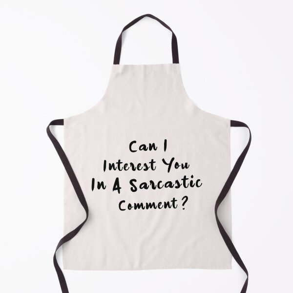 Item preview, Can I Interest You In Sarcastic Comment designed and sold by pedrored369.
