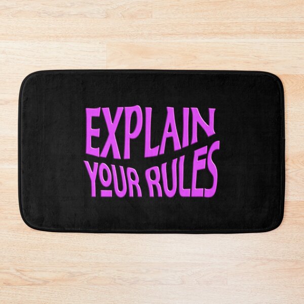 Item preview,  EXPLAIN YOUR RULES designed and sold by Ralek.