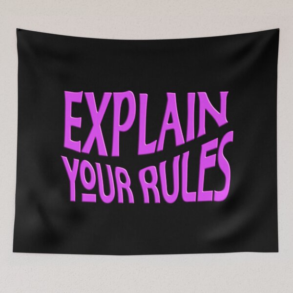Item preview,  EXPLAIN YOUR RULES designed and sold by Ralek.