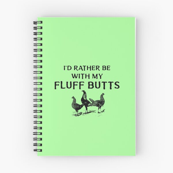 Item preview, I'd Rather Be with my Fluff Butts -funny chicken design on green designed and sold by katiekendall.