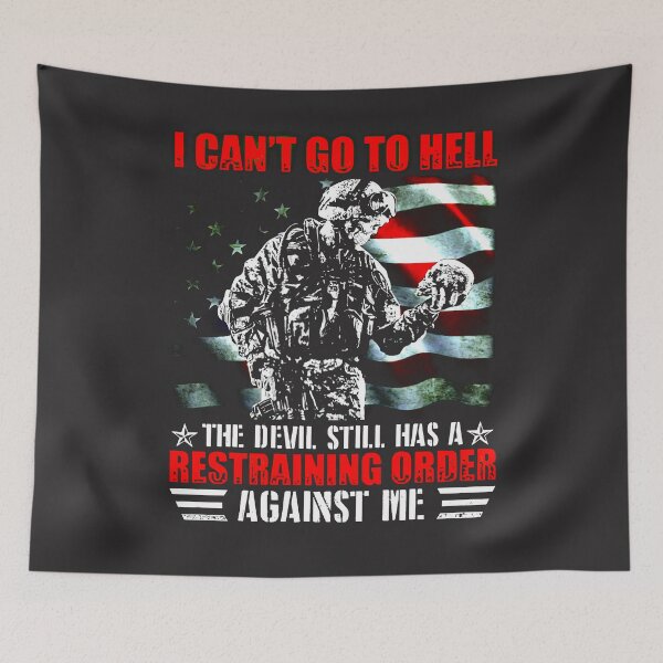 Item preview, i cant go to hell the devil still has a restraining order against me designed and sold by Bichthao81.