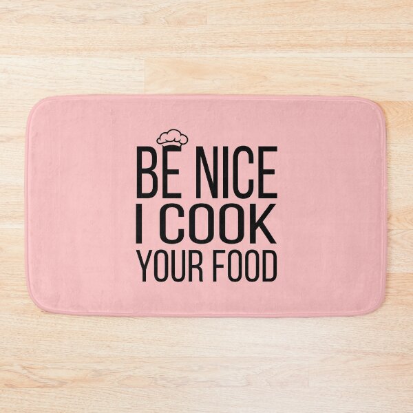 Item preview, Be Nice I Cook Your Food - Funny Food  designed and sold by meedTee.