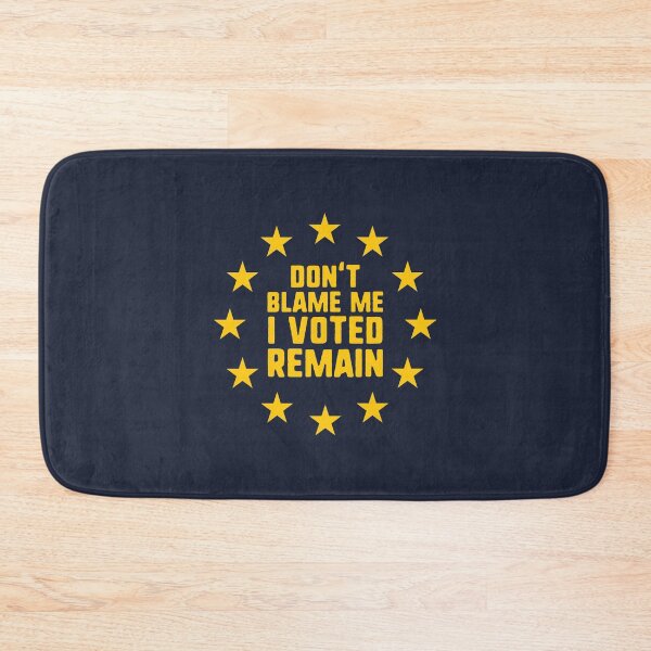 Item preview, Don't Blame Me I Voted Remain designed and sold by dinosareforever.