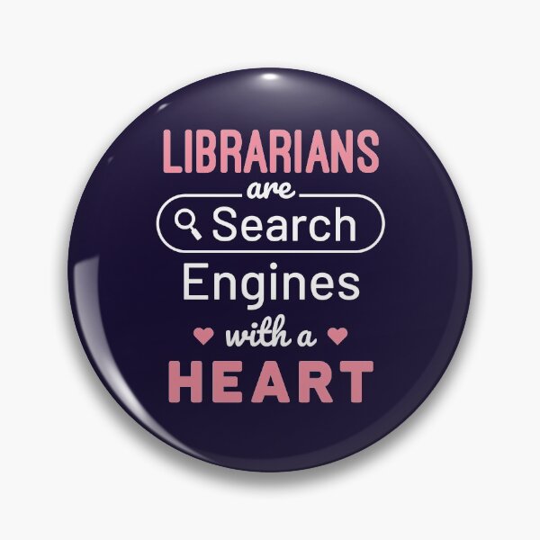 Item preview, Librarians Are Search Engines with a Heart Librarian Library Science designed and sold by jaygo.