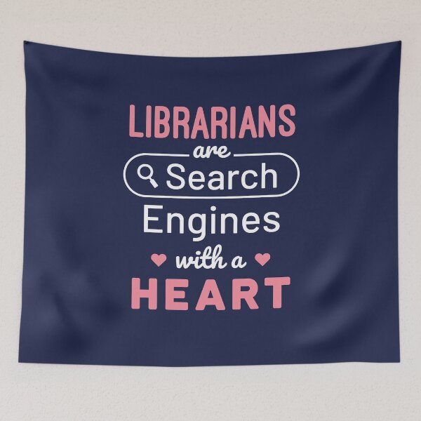 Item preview, Librarians Are Search Engines with a Heart Librarian Library Science designed and sold by jaygo.