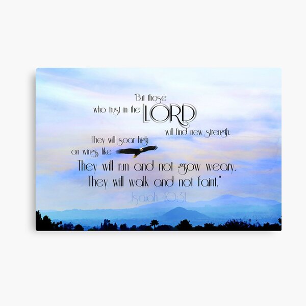 "But those who Trust in the Lord..." ~ digital paint effect Canvas Print