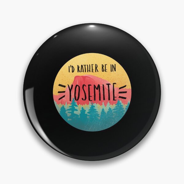Item preview, I'd Rather Be in Yosemite designed and sold by HalpinDesign.