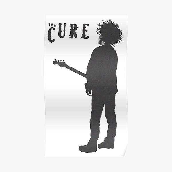 "The Cure" Poster by SkyAfterDusk Redbubble