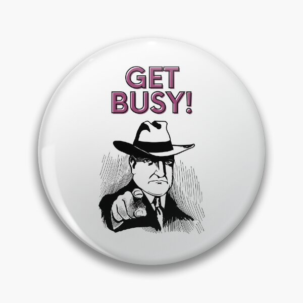 Item preview, Get busy designed and sold by CrazyHowCool.