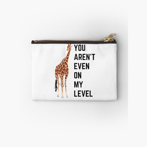 Item preview, You Aren't Even On My Level designed and sold by momsnpops.
