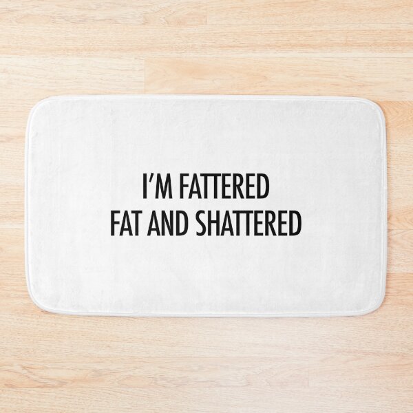 Item preview, Lawrence Chaney DRUK S2 Funny Quote - “I’m Fattered” designed and sold by tabby73.