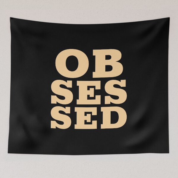 Item preview, Obsessed designed and sold by CrazyHowCool.