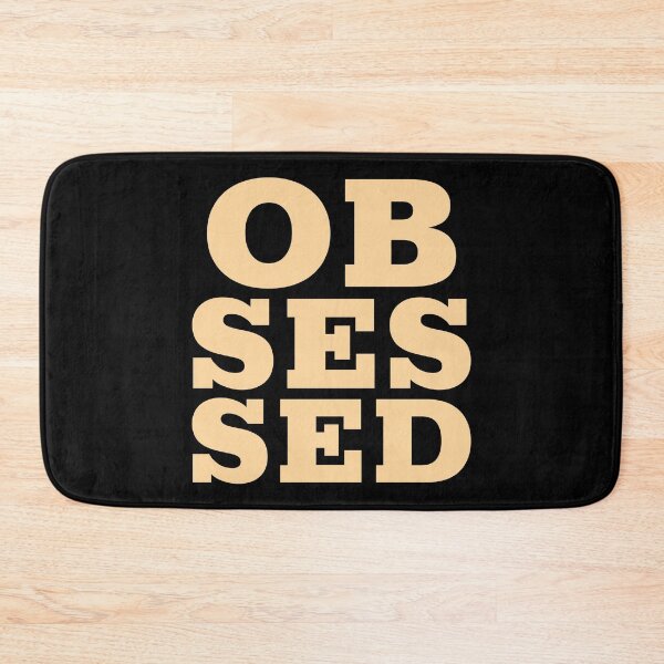 Item preview, Obsessed designed and sold by CrazyHowCool.