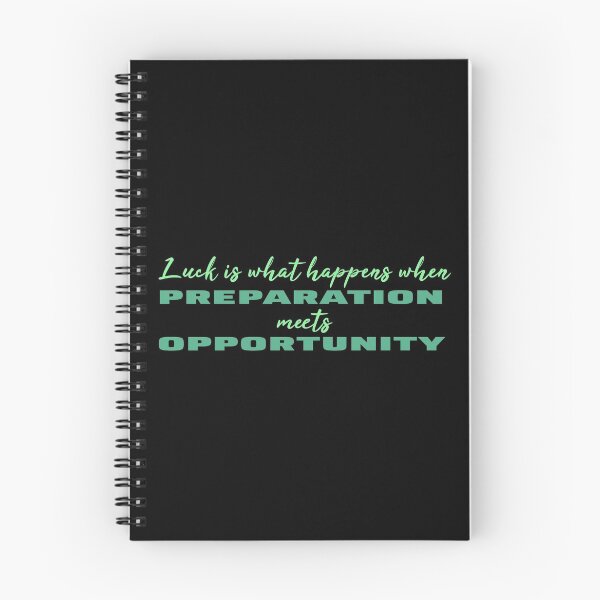 Item preview, Luck Is What Happens When Preparation Meets Opportunity designed and sold by superdumb70.