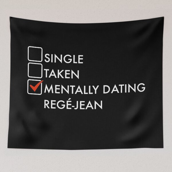 Item preview, Mentally dating Regé-Jean designed and sold by PG Illustration.