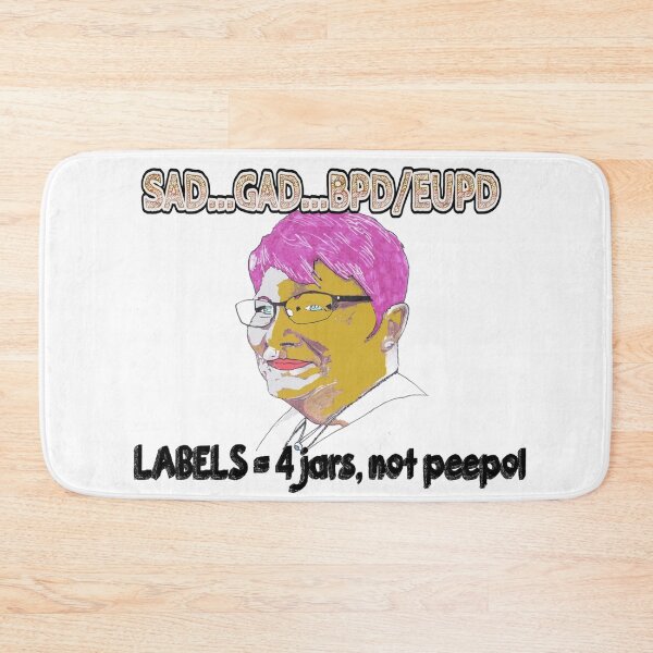 Item preview, SAD...GAD...BPD/EUPD designed and sold by chebungo.