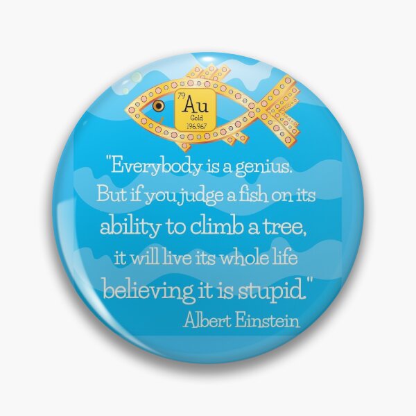 Item preview, "If you judge a fish by its ability to climb a tree..." Albert Einstein quote / Golden Fish designed and sold by wild.geranium.design.