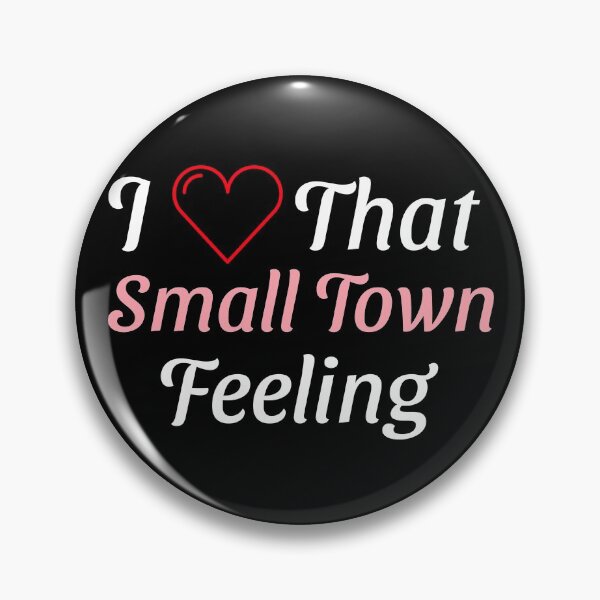 Item preview, I ❤️ That Small Town Feeling designed and sold by VJKTees.