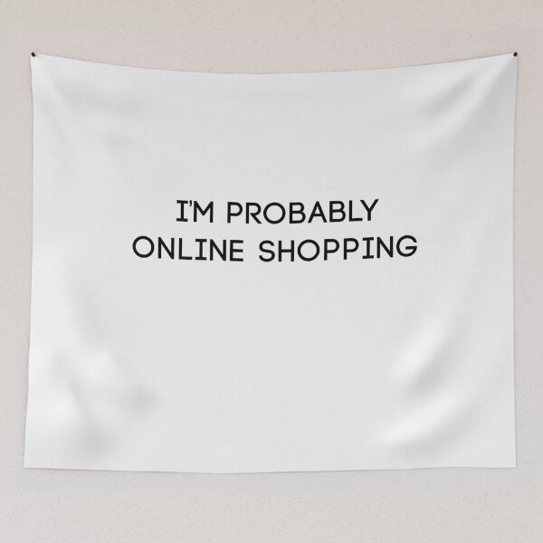 Item preview, I'm Probably Online Shopping designed and sold by pedrored369.