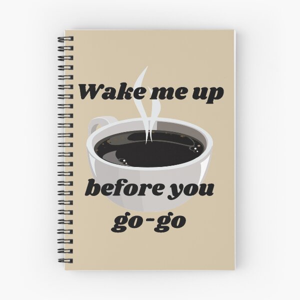 Item preview, Coffee, Wake me up, before you go-go #1 designed and sold by Hypnotees.