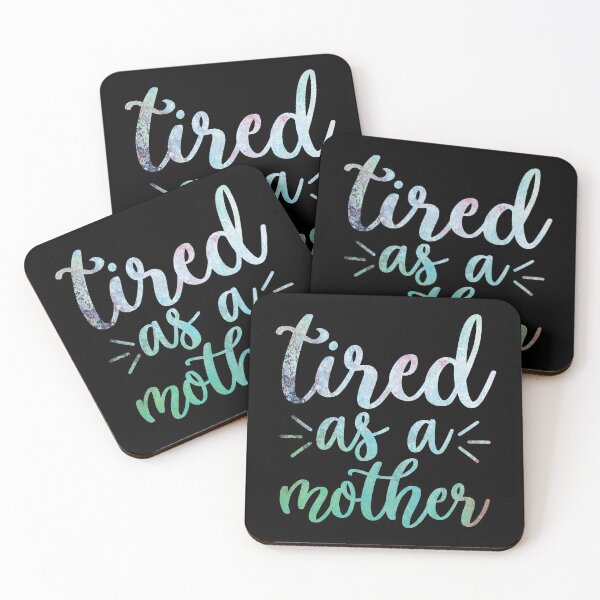Item preview, Tired As A Mother designed and sold by Qudkin.