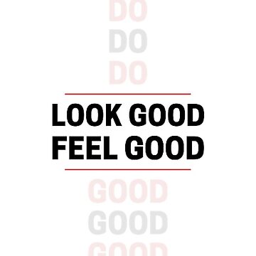 Look Good, Do Good, Feel Good T-Shirt - Cami Design — Beautifully Loved