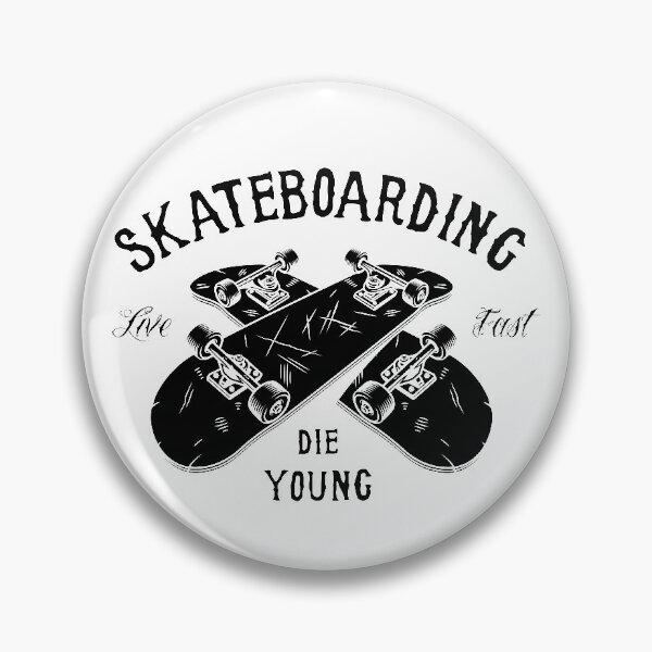 Item preview, Skateboarding, Live Fast, Die Young designed and sold by ozumdesigns.