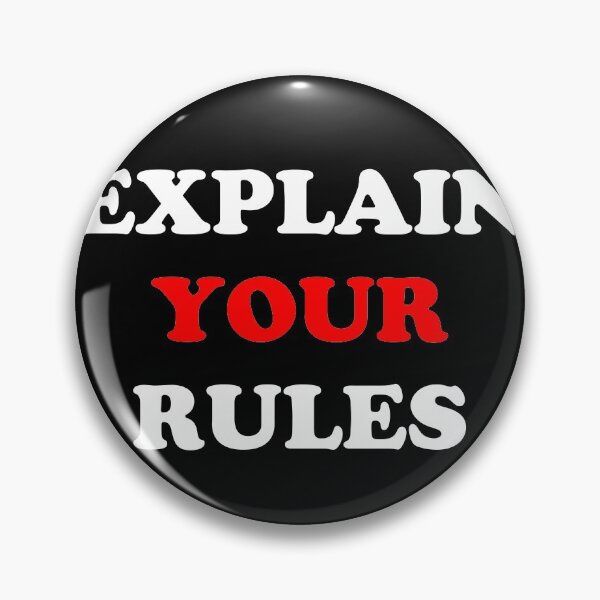 Item preview, Explain Your Rules designed and sold by MrE-Tees.